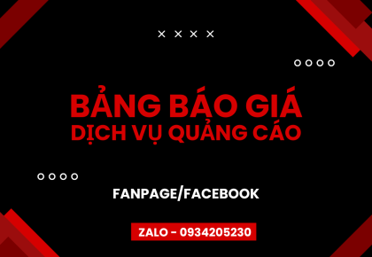 Bảng báo giá chi tiết dịch vụ chạy quảng cáo fanpage , uy tín hiệu quả